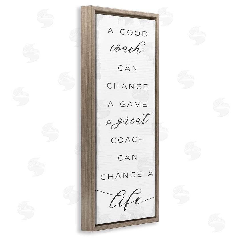 Stupell Studio | A Great Coach Change's Life Sentiments Sports Appreciation