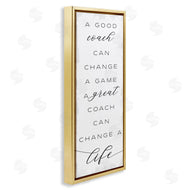 Stupell Studio | A Great Coach Change's Life Sentiments Sports Appreciation