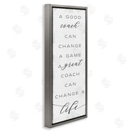 Stupell Studio | A Great Coach Change's Life Sentiments Sports Appreciation