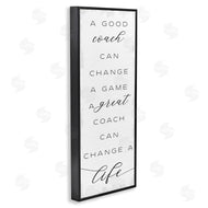 Stupell Studio | A Great Coach Change's Life Sentiments Sports Appreciation