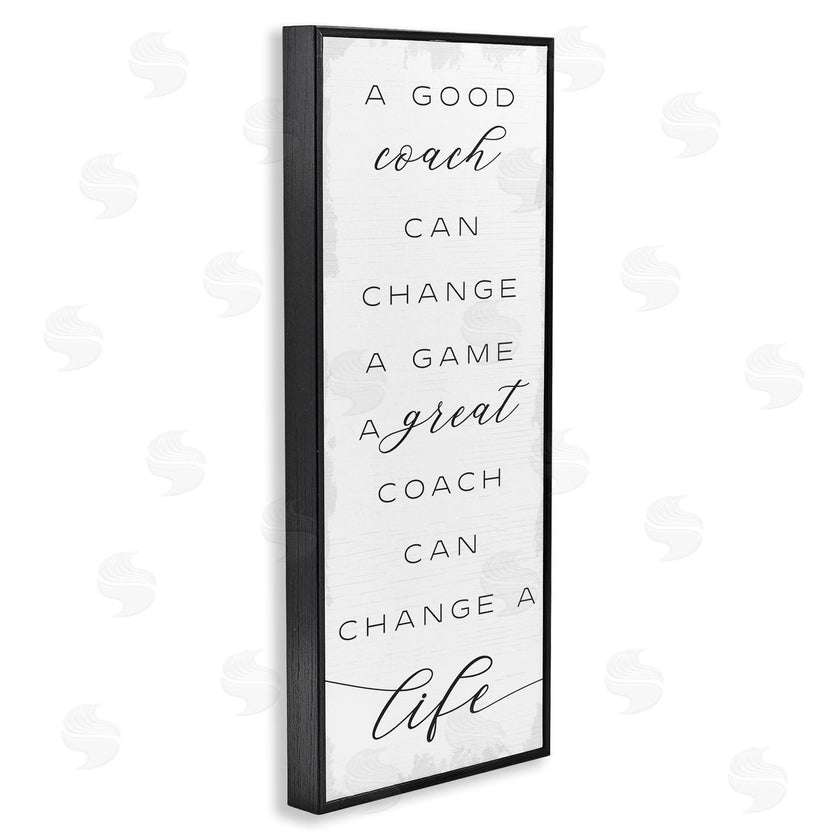 Stupell Studio | A Great Coach Change's Life Sentiments Sports Appreciation