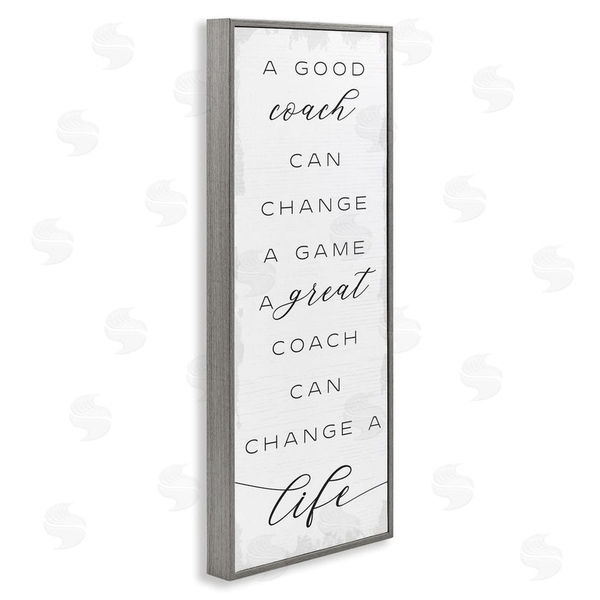 Stupell Studio | A Great Coach Change's Life Sentiments Sports Appreciation