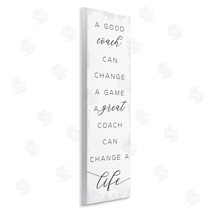 Stupell Studio | A Great Coach Change's Life Sentiments Sports Appreciation