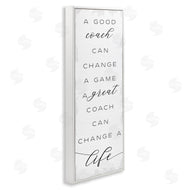 Stupell Studio | A Great Coach Change's Life Sentiments Sports Appreciation