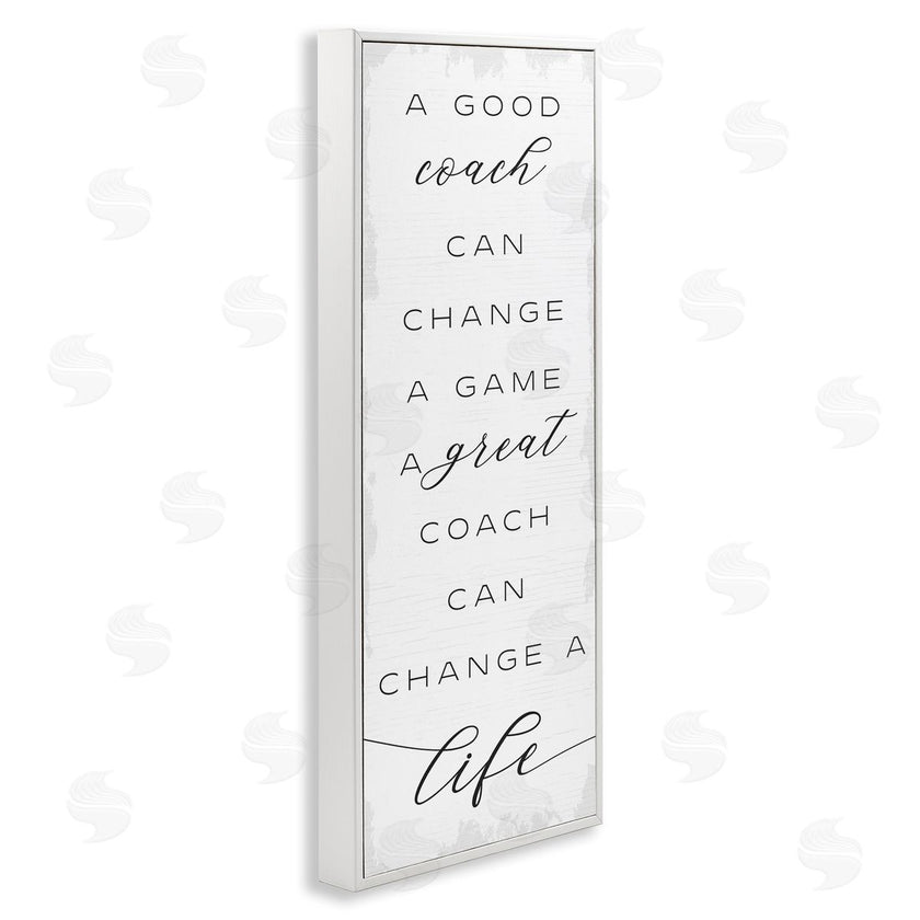 Stupell Studio | A Great Coach Change's Life Sentiments Sports Appreciation