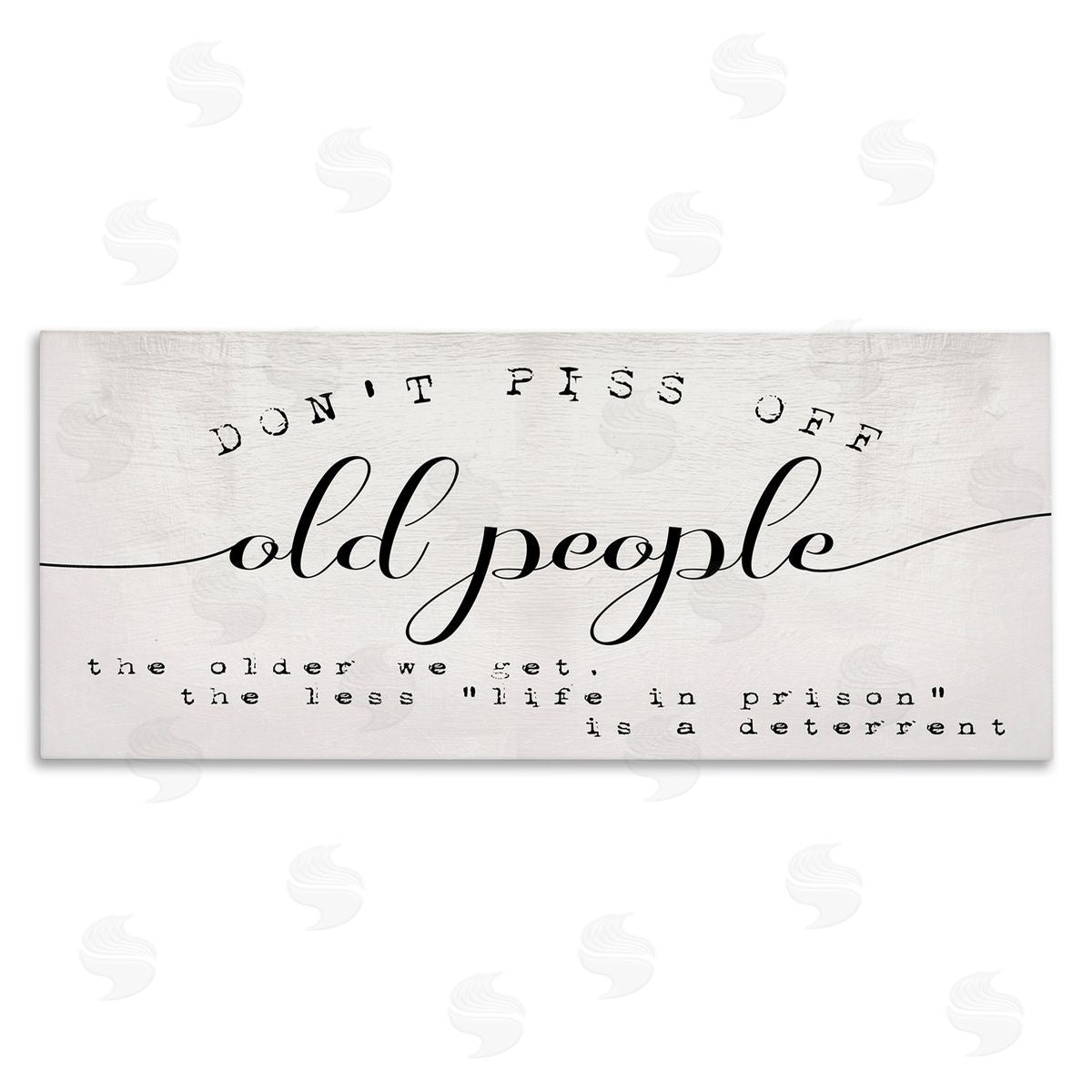 Stupell Studio Humorous Don't PO Old People Phrase Black Off-White Canvas Wall Art