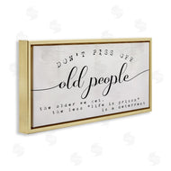 Stupell Studio | Humorous Don't PO Old People Phrase Black Off-White