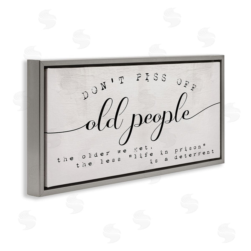 Stupell Studio | Humorous Don't PO Old People Phrase Black Off-White