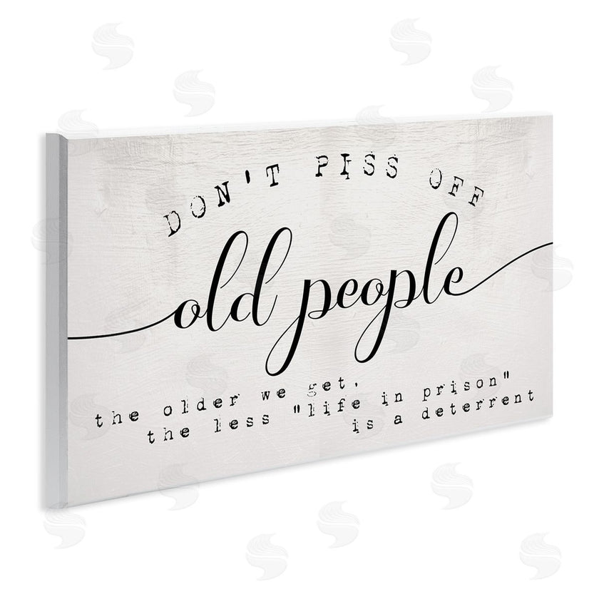 Stupell Studio | Humorous Don't PO Old People Phrase Black Off-White