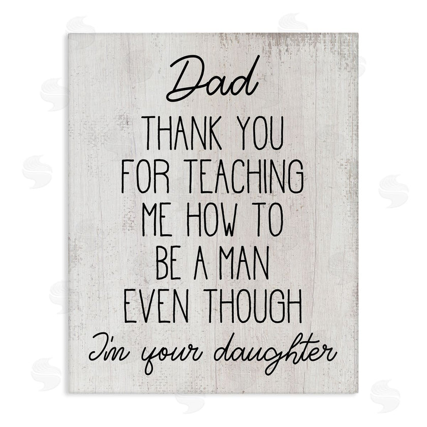 Stupell Studio | Dad Thank You Phrase Family Daughter Humor