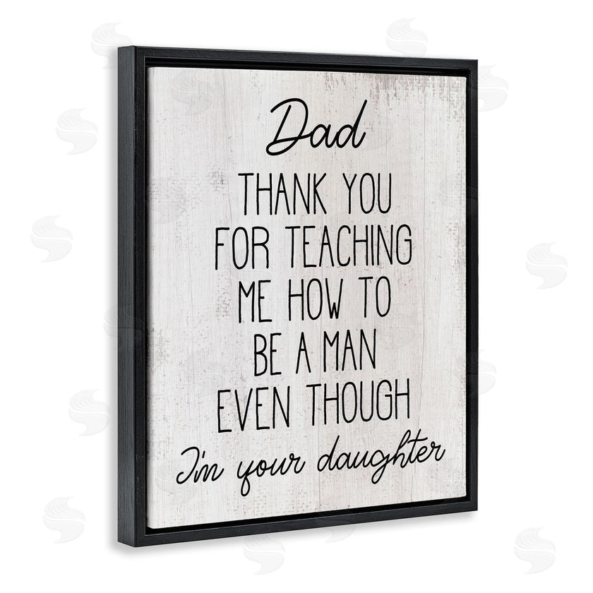 Stupell Studio | Dad Thank You Phrase Family Daughter Humor