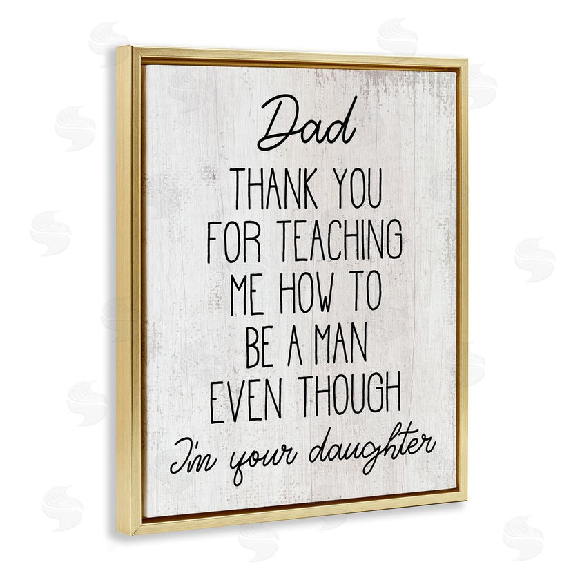 Stupell Studio | Dad Thank You Phrase Family Daughter Humor