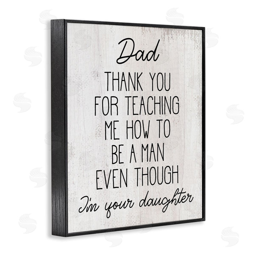 Stupell Studio | Dad Thank You Phrase Family Daughter Humor