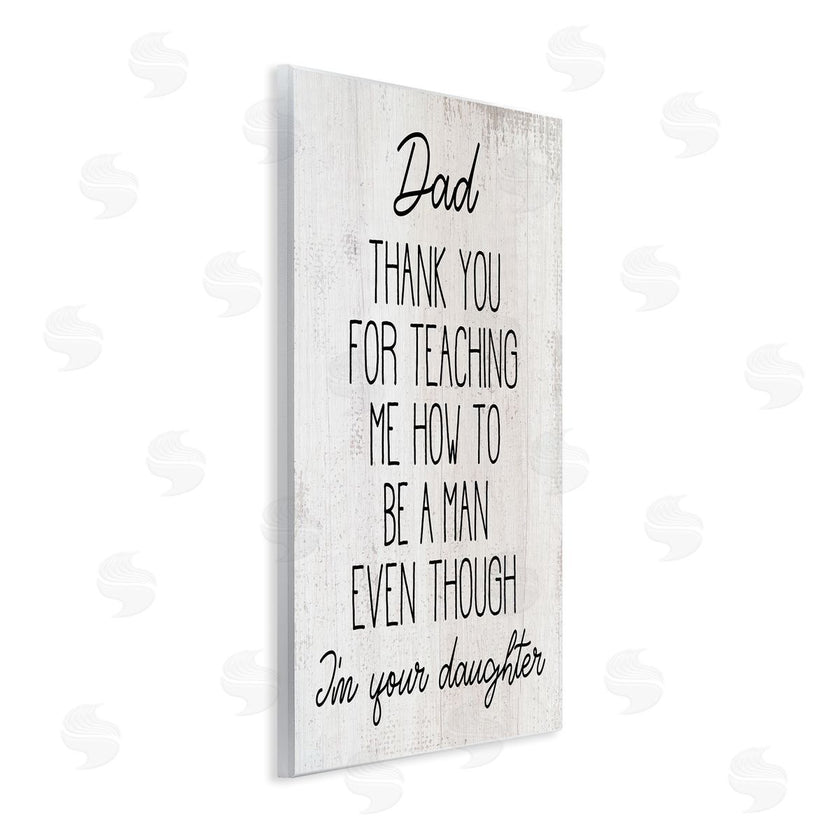Stupell Studio | Dad Thank You Phrase Family Daughter Humor