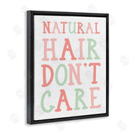 Stupell Studio | Natural Hair Don't Care Phrase Pink Green Font