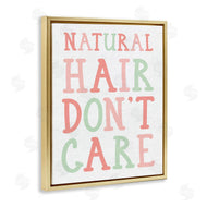 Stupell Studio | Natural Hair Don't Care Phrase Pink Green Font