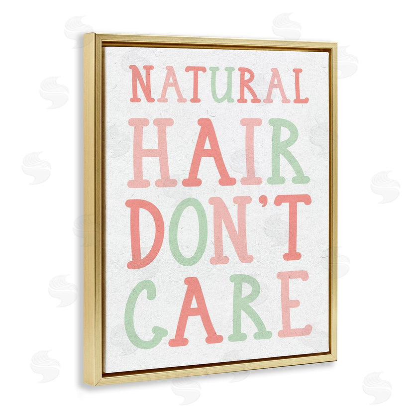 Stupell Studio | Natural Hair Don't Care Phrase Pink Green Font