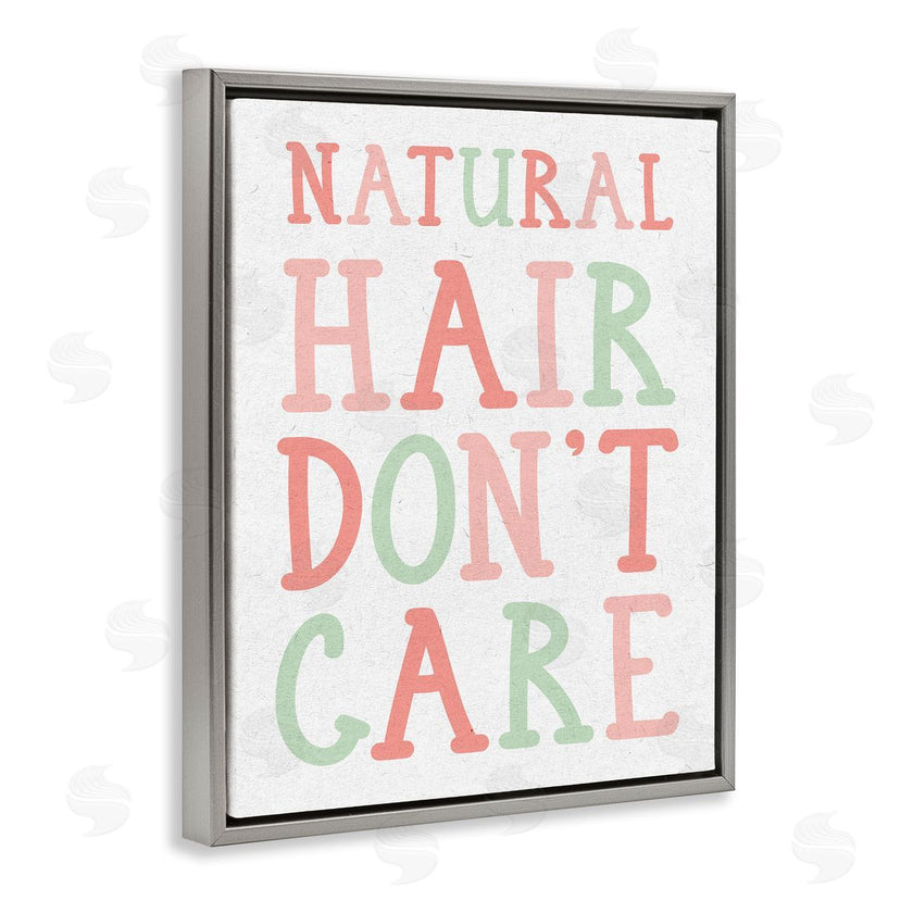 Stupell Studio | Natural Hair Don't Care Phrase Pink Green Font