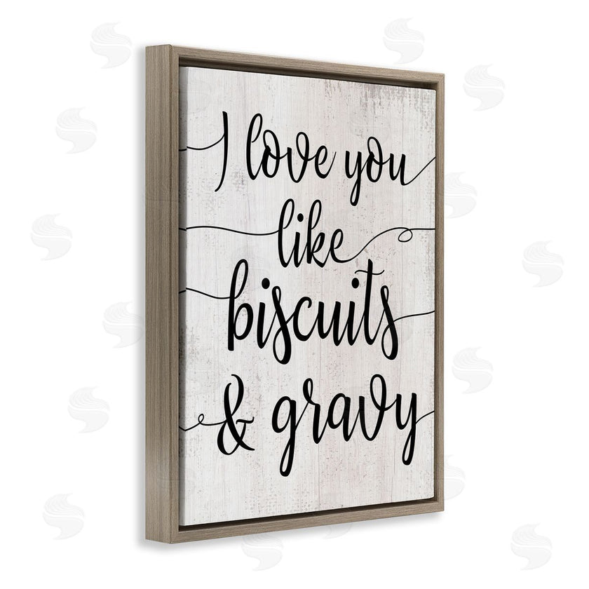 Stupell Studio | Love You Like Biscuits & Gravy Romantic Sentiment