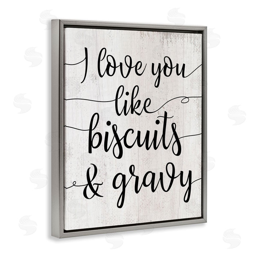 Stupell Studio | Love You Like Biscuits & Gravy Romantic Sentiment
