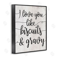 Stupell Studio | Love You Like Biscuits & Gravy Romantic Sentiment