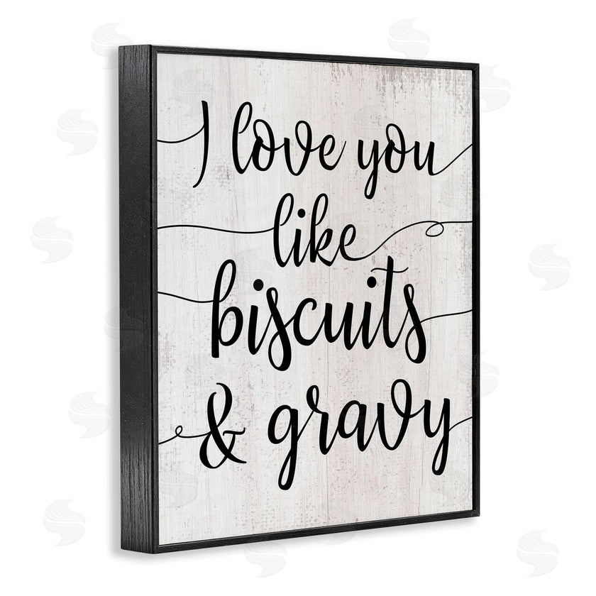 Stupell Studio | Love You Like Biscuits & Gravy Romantic Sentiment