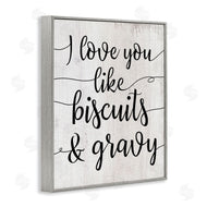 Stupell Studio | Love You Like Biscuits & Gravy Romantic Sentiment