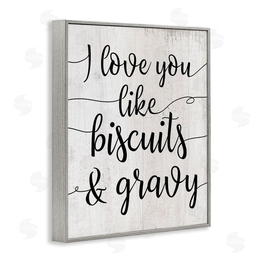 Stupell Studio | Love You Like Biscuits & Gravy Romantic Sentiment