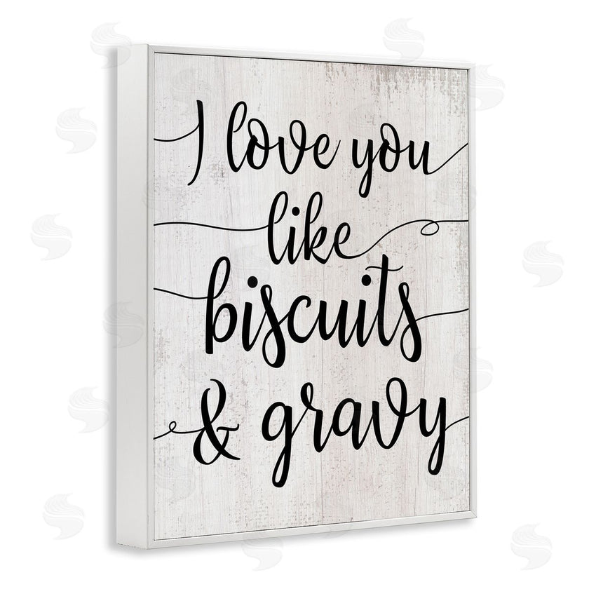 Stupell Studio | Love You Like Biscuits & Gravy Romantic Sentiment