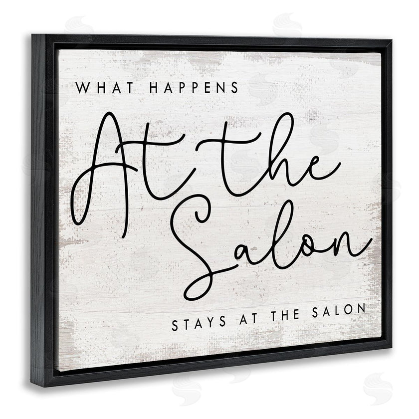Stupell Studio | What Happens at the Salon Phrase Beauty Sentiments