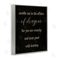 Stupell Studio | Meddle Not In Dragon Affairs Saying Mythical Creature