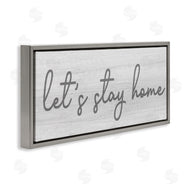 Stupell Studio | Let's Stay Home Sentiments Soft Circular Script