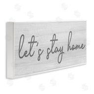 Stupell Studio | Let's Stay Home Sentiments Soft Circular Script