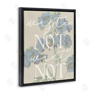 Stupell Studio | Waste Not Want Not Quote Blue Botanicals