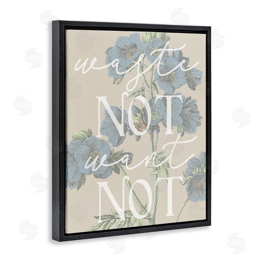 Stupell Studio | Waste Not Want Not Quote Blue Botanicals