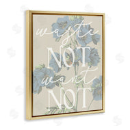 Stupell Studio | Waste Not Want Not Quote Blue Botanicals