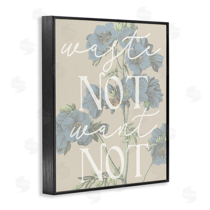 Stupell Studio | Waste Not Want Not Quote Blue Botanicals