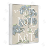Stupell Studio | Waste Not Want Not Quote Blue Botanicals
