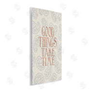 Stupell Studio | Good Things Take Time Phrase Soft Paisley Pattern
