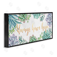 Ziwei Li | Always Have Hope Phrase Chic Succulent Plants