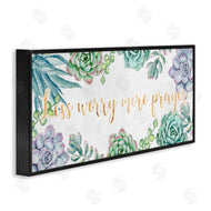 Ziwei Li | Less Worry More Prayer Blooming Succulent Plants