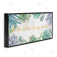 Ziwei Li | Faith Makes Things Possible Quote Spring Succulents