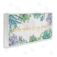 Ziwei Li | Faith Makes Things Possible Quote Spring Succulents