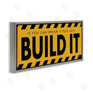Stephanie Workman Marrott | Dream It Build It Construction Sign Yellow Black