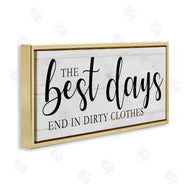 Victoria Brown | Best Days end in Dirtiest Clothes Laundry Sign