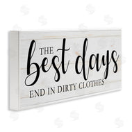Victoria Brown | Best Days end in Dirtiest Clothes Laundry Sign