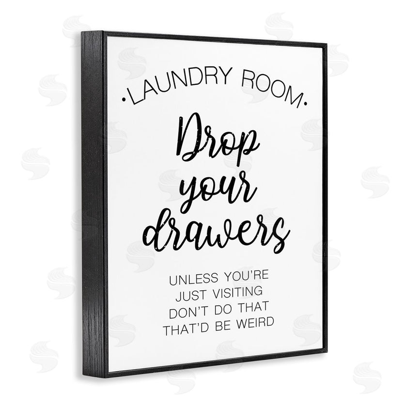 Victoria Brown | Drop Your Drawers Phrase Funny Laundry Sentiment