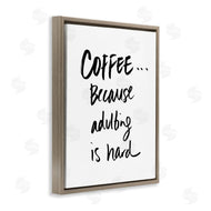 SD Graphics Studio | Adulting is Hard Phrase Kitchen Coffee Humor