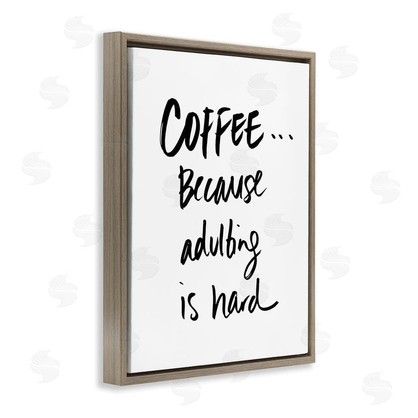 SD Graphics Studio | Adulting is Hard Phrase Kitchen Coffee Humor
