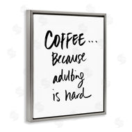 SD Graphics Studio | Adulting is Hard Phrase Kitchen Coffee Humor